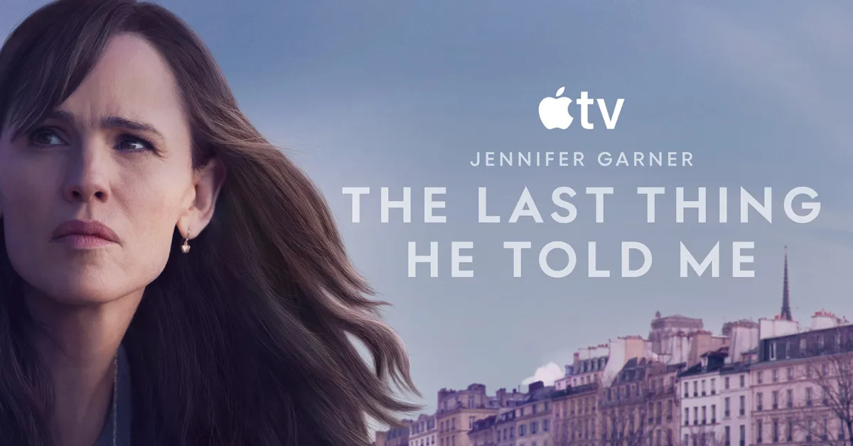 Apple TV debuts The Last Thing He Told Me season 2 official trailer Apple TV debuts The Last Thing He Told Me season 2 official trailer