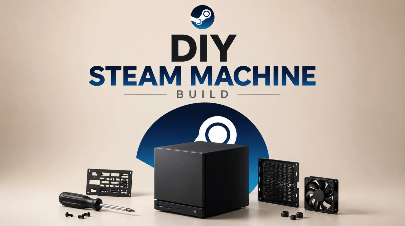 Guide to Building Your Own Steam Machine : Zac Builds