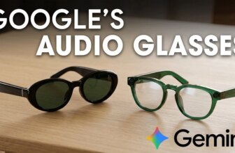 Why Google’s New Audio Glasses Could Change How You Navigate the World