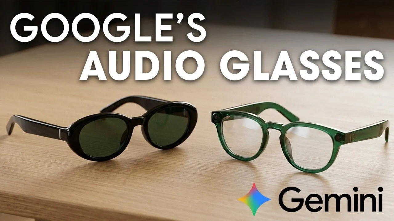 Why Google’s New Audio Glasses Could Change How You Navigate the World Why Google’s New Audio Glasses Could Change How You Navigate the World