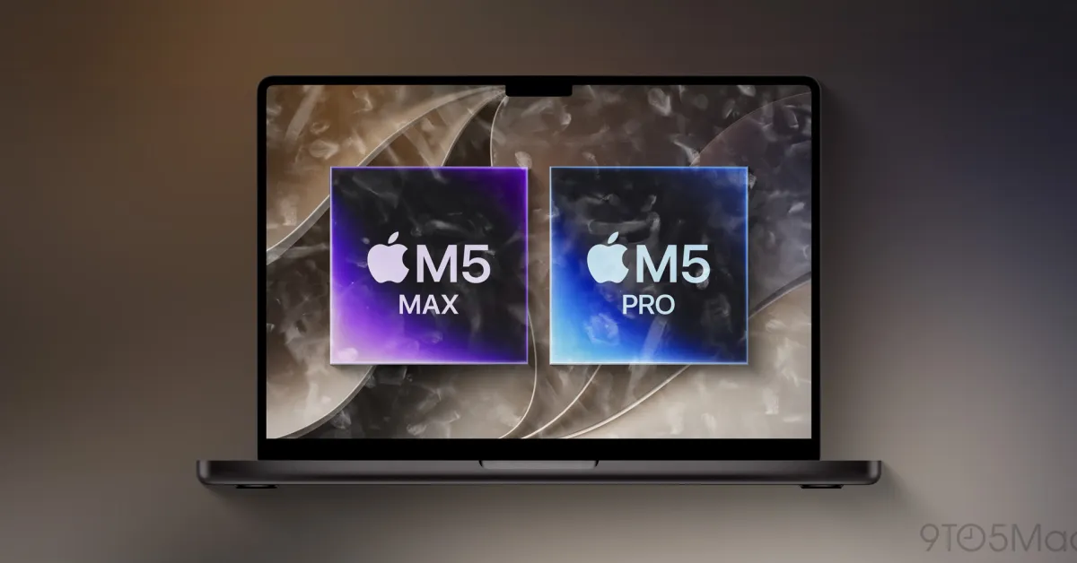 Apple’s touchscreen MacBook to use M5 Pro and M5 Max chips, not M6: report