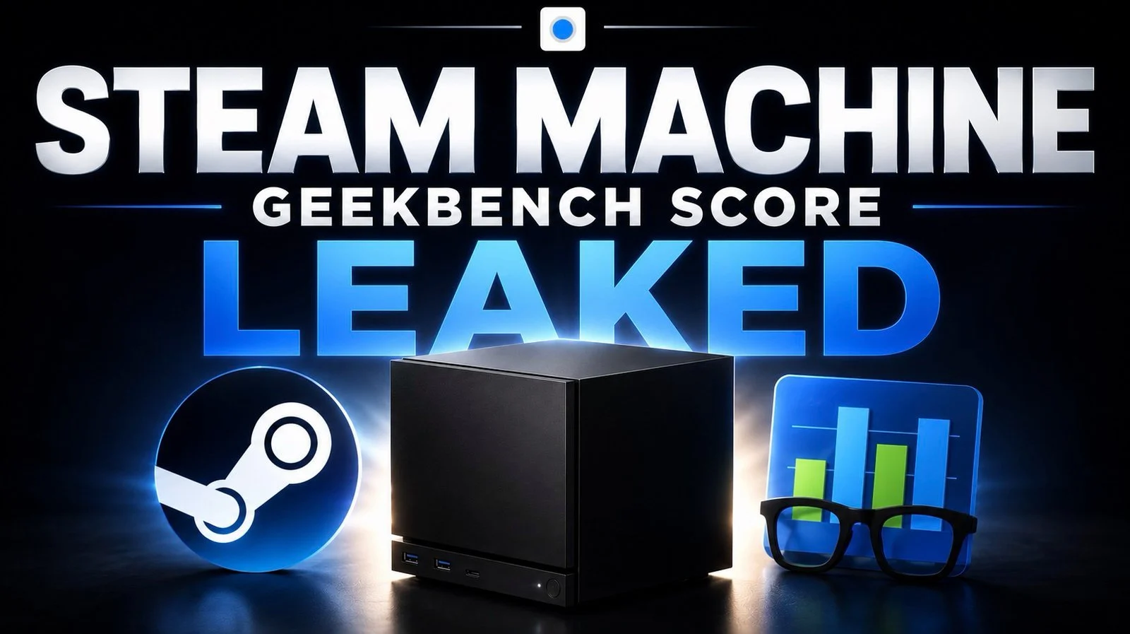 Leaked Geekbench Scores Reveal the True Power of the 0 Steam Machine Leaked Geekbench Scores Reveal the True Power of the 0 Steam Machine