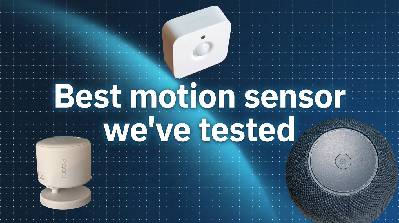 Best motion sensor 2026: Trigger routines with these presence sensors