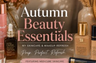 Autumn Beauty Essentials: My Skincare & Makeup Refresh