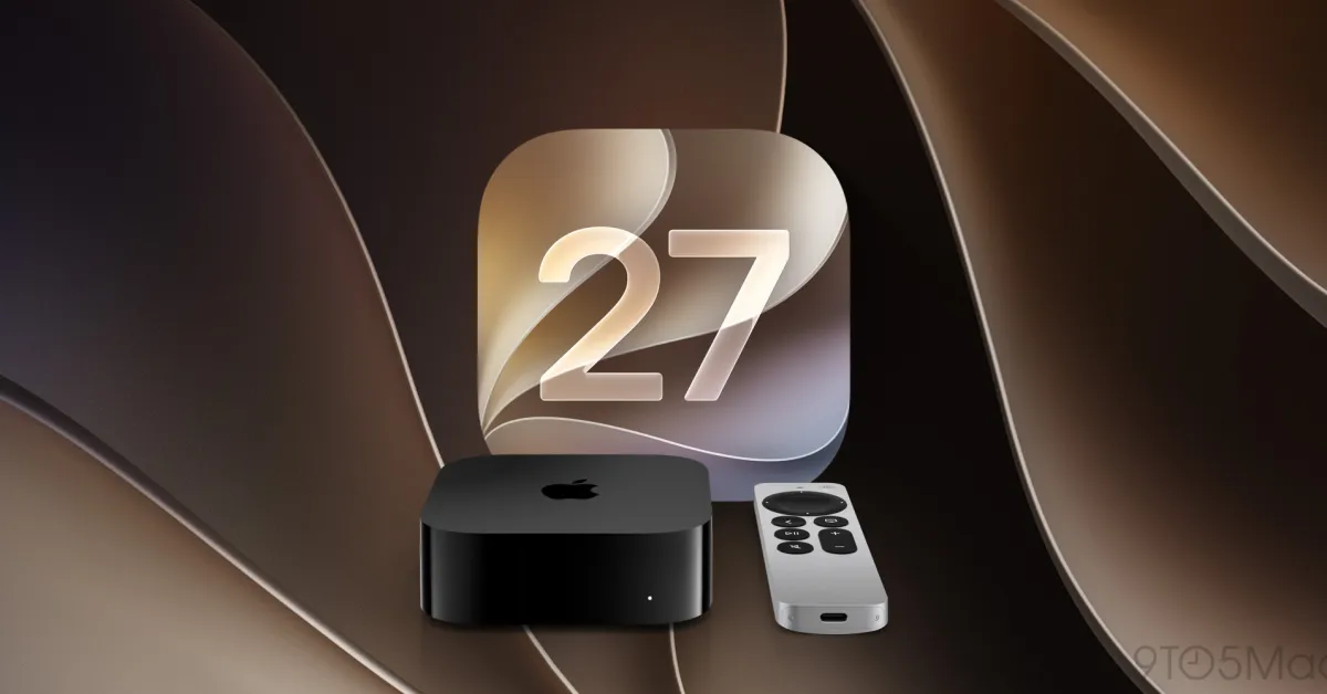 tvOS 27 could push you to upgrade to new Apple TV 4K
