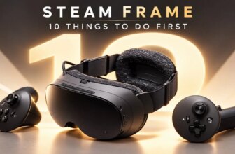 10 Things to Do First with Your New Valve Stream Frame VR Headset